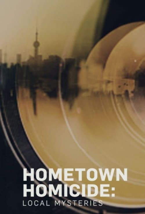 Hometown Homicide: Local Mysteries